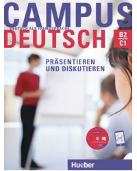 Campus Deutsch - Präsentieren und Diskutieren. Kursbuch mit CD-ROM, MP3-Audiodateien und Video-Clips