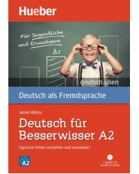 Deutsch für Besserwisser A2. Buch mit MP3-CD. Typische Fehler verstehen und vermeiden