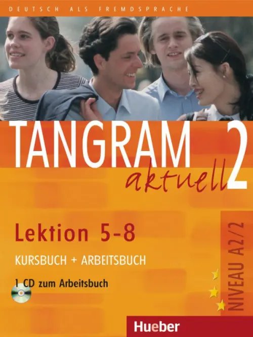 Tangram aktuell 2 – Lektion 5–8. Kursbuch + Arbeitsbuch mit Audio-CD zum Arbeitsbuch