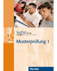 TestDaF Musterprüfung 1. Heft mit Audio-CD. Test Deutsch als Fremdsprache. Deutsch als Fremdsprache