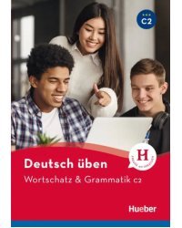Deutsch üben. Wortschatz &amp; Grammatik