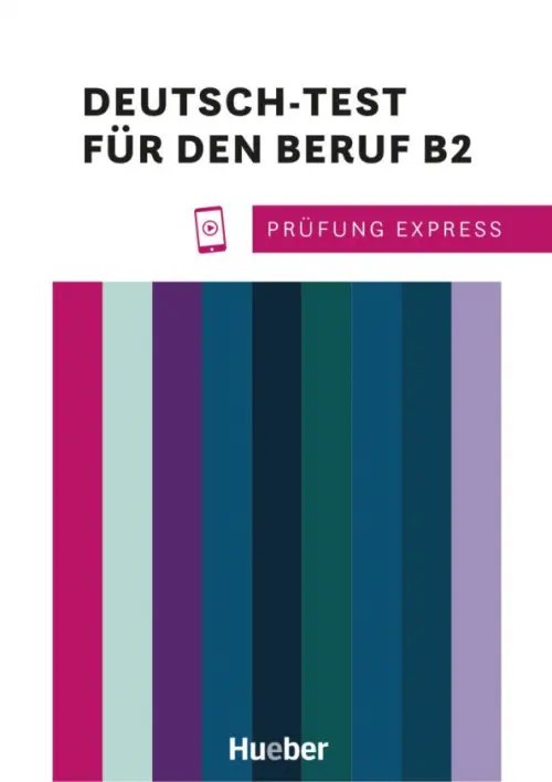 Prüfung Express. Deutsch-Test für den Beruf. B2. Übungsbuch mit Audios online