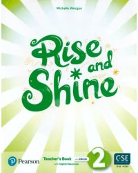 Rise and Shine. Level 2. Teacher's Book with Pupil's eBook, Activity eBook, Presentation Tool
