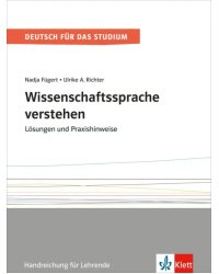 Wissenschaftssprache verstehen. Lösungen und Praxishinweise. Handreichung für Lehrende