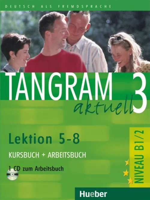 Tangram aktuell 3 – Lektion 5–8. Kursbuch + Arbeitsbuch mit Audio-CD zum Arbeitsbuch