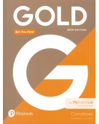 Gold B1+ Pre-First. Coursebook with MyEnglishLab