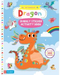 My Magical Dragon. Sparkly Sticker Activity Book