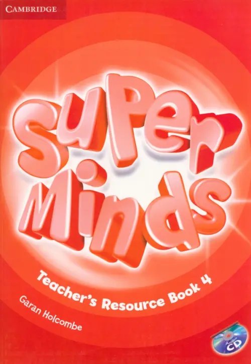 Super Minds. Level 4. Teacher's Resource Book with Audio CD (+ Audio CD)