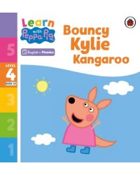 Bouncy Kylie Kangaroo. Level 4 Book 20