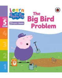 The Big Bird Problem. Level 5 Book 2