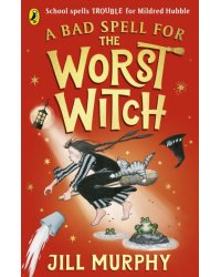 A Bad Spell for the Worst Witch