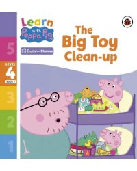 The Big Toy Clean-up. Level 4 Book 1