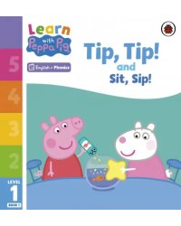 Tip Tip and Sit Sip. Level 1 Book 1