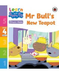 Mr Bull's New Teapot. Level 4 Book 8