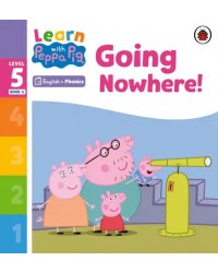 Going Nowhere! Level 5 Book 4
