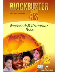 Blockbuster US 2. Workbook &amp; Grammar Book