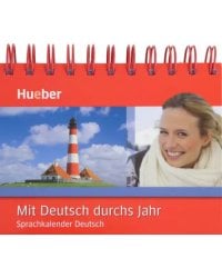 Mit Deutsch durchs Jahr. Kalender. Sprachkalender Deutsch