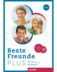 Beste Freunde Plus A1.2. Kursbuch plus interaktive Version. Deutsch für Jugendliche