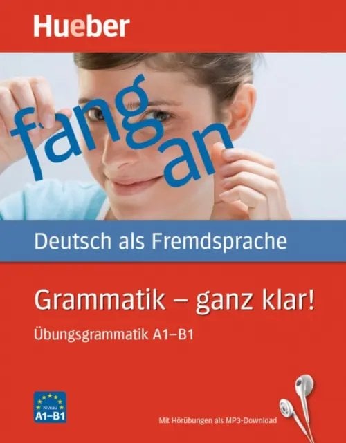 Grammatik – ganz klar! Übungsgrammatik A1-B1 mit Audios online. Deutsch als Fremdsprache