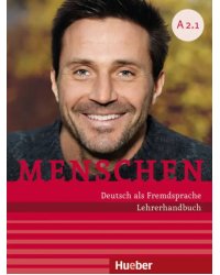 Menschen A2.1. Lehrerhandbuch. Deutsch als Fremdsprache