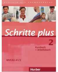 Schritte plus 2. Kursbuch + Arbeitsbuch. Deutsch als Fremdsprache