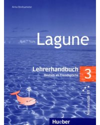 Lagune 3. Lehrerhandbuch. Deutsch als Fremdsprache