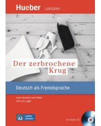 Der zerbrochene Krug. Leseheft mit Audio-CD nach Heinrich von Kleist. Deutsch als Fremdsprache
