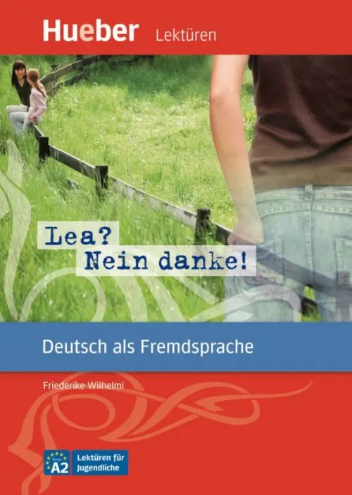 Lea? Nein danke! Leseheft mit Audios online. Deutsch als Fremdsprache