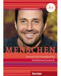 Menschen A2. Vokabeltaschenbuch. Deutsch als Fremdsprache
