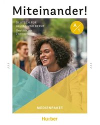 Miteinander! Deutsch für Alltag und Beruf A1. Medienpaket. Deutsch als Zweitsprache