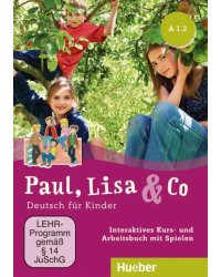 Paul, Lisa &amp; Co A1.2. Interaktives Kursbuch für Whiteboard und Beamer – DVD-ROM. Deutsch für Kinder