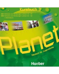 Planet 3. 2 Audio-CDs zum Kursbuch. Deutsch für Jugendliche. Deutsch als Fremdsprache