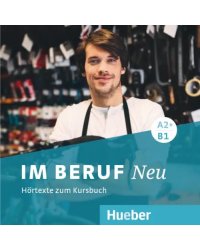 Im Beruf Neu A2+-B1. 2 Audio-CDs. Deutsch als Fremd- und Zweitsprache