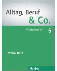 Alltag, Beruf &amp; Co. 5. Wörterlernheft. Deutsch als Fremdsprache