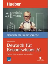 Deutsch für Besserwisser. A1. Typische Fehler verstehen und vermeiden. Buch mit MP3-CD