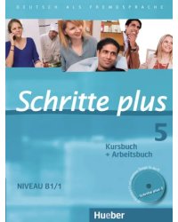 Schritte plus 5. Kursbuch + Arbeitsbuch mit Audio-CD zum Arbeitsbuch und interaktiven Übungen