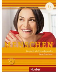 Menschen. B1. Berufstrainer mit Audio-CD. Deutsch als Fremdsprache