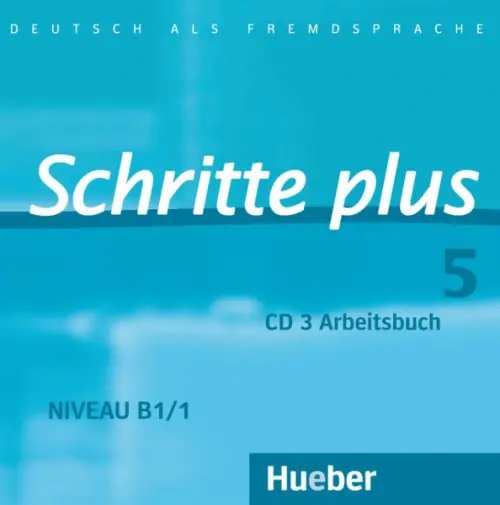 Schritte plus 5. Audio-CD zum Arbeitsbuch mit interaktiven Übungen. Deutsch als Fremdsprache