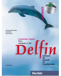 Delfin. Lehrbuch Teil 2 mit integrierter Audio-CD – Lektionen 11–20. Lehrwerk für Deutsch
