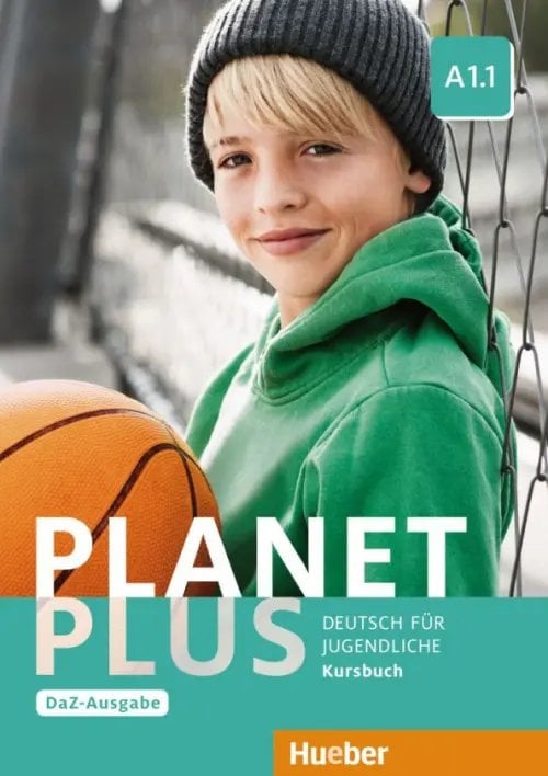 Planet Plus A1.1 – DaZ-Ausgabe. Kursbuch. Deutsch für Jugendliche. Deutsch als Zweitsprache