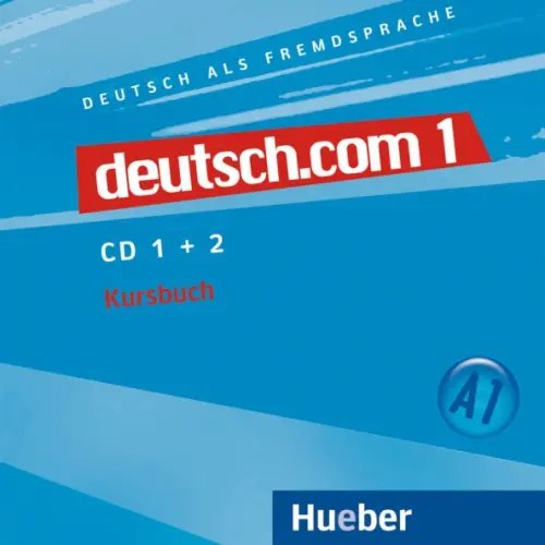 Deutsch.com 1. 2 Audio-CDs zum Kursbuch. Deutsch als Fremdsprache