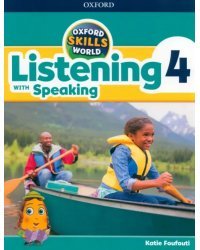 Oxford Skills World. Level 4. Listening with Speaking. Student Book + Workbook