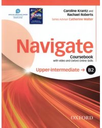 Navigate. B2 Upper-intermediate. Coursebook with DVD and Oxford Online Skills Program