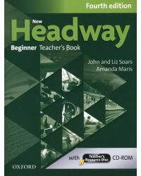 New Headway. Beginner. 4th Edition. Teacher's Book + Teacher's Resource Disc