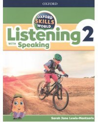 Oxford Skills World. Level 2. Listening with Speaking. Student Book + Workbook