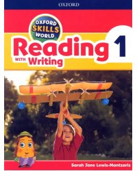 Oxford Skills World. Level 1. Reading with Writing. Student Book + Workbook