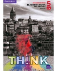 Think. Level 5. C1. Teacher's Book with Digital Pack