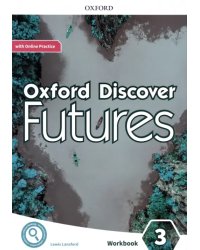 Oxford Discover Futures. Level 3. Workbook with Online Practice