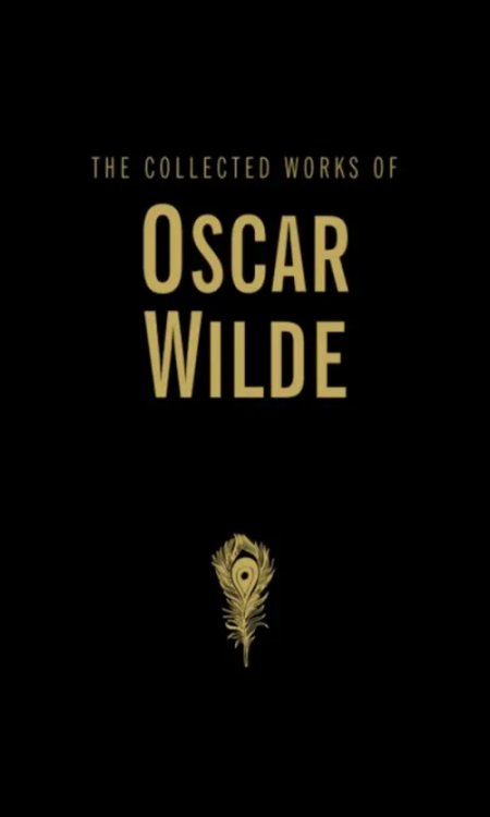 The Collected Works of Oscar Wilde