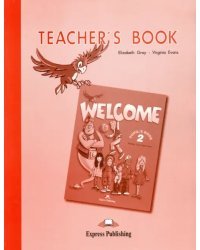 Welcome. Level 2. Teacher's Book